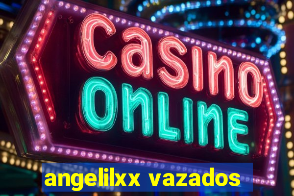 angelilxx vazados